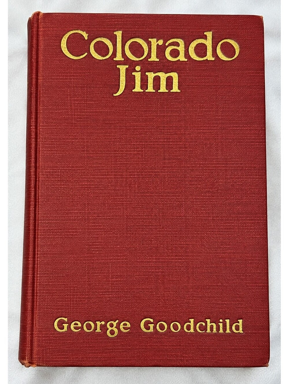 Antique 1922 Colorado Jim George Goodchild A.L. Burt Hardcover Klondike Novel